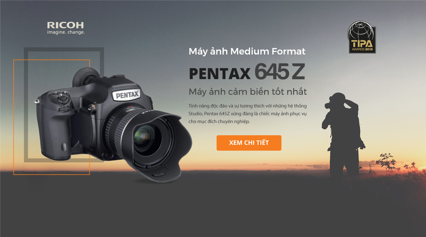 Công Ty TNHH TI XI AI - Phân Phối chính thức máy ảnh Pentax Ricoh tại Việt Nam